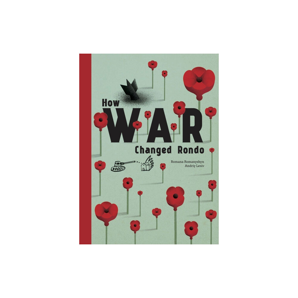 Enchanted Lion Books How War Changed Rondo (inbunden, eng)