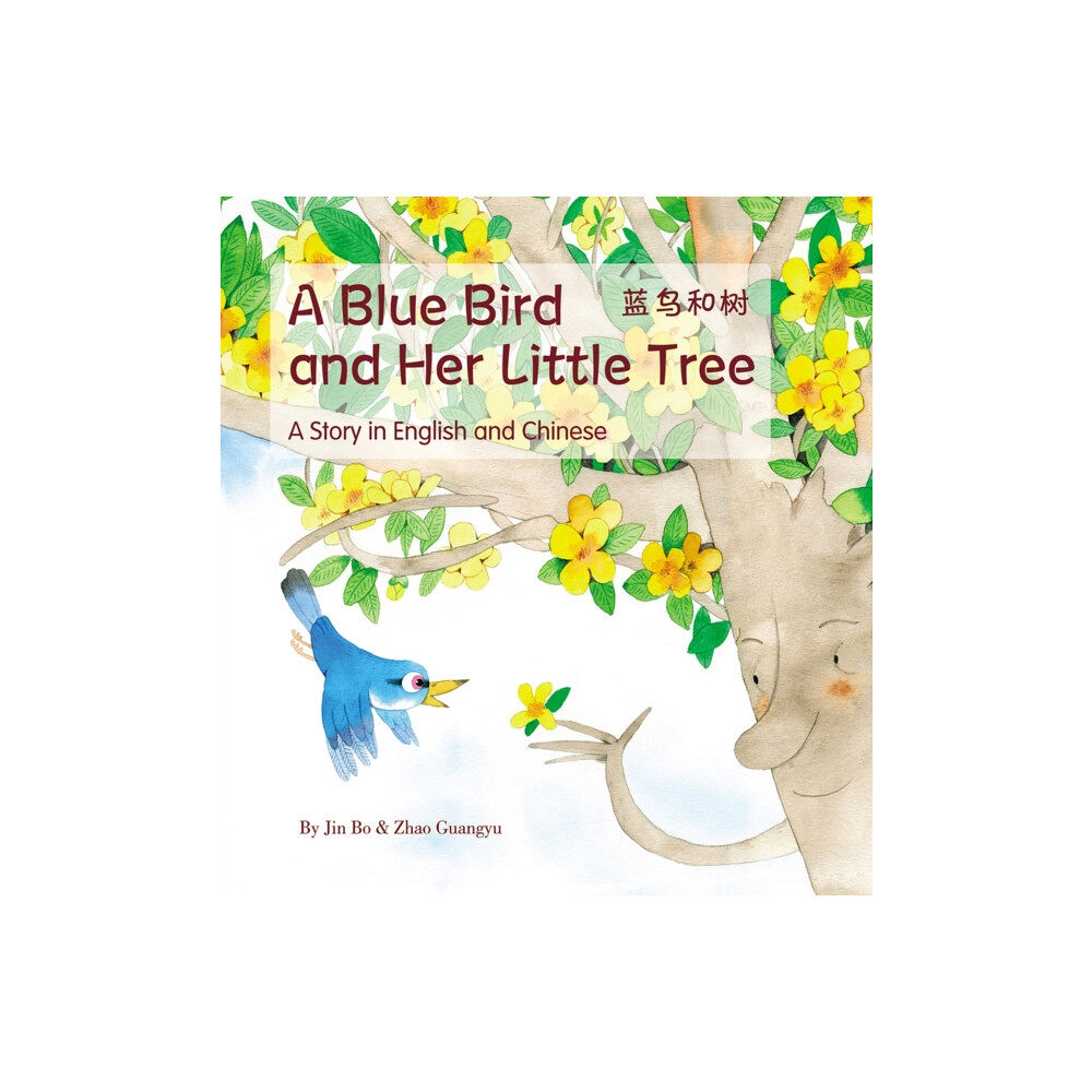 Shanghai Press A Blue Bird and her Little Tree (inbunden, eng)