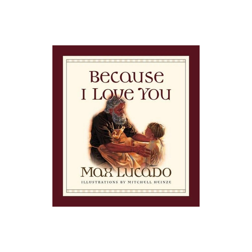 Crossway Books Because I Love You (bok, board book, eng)