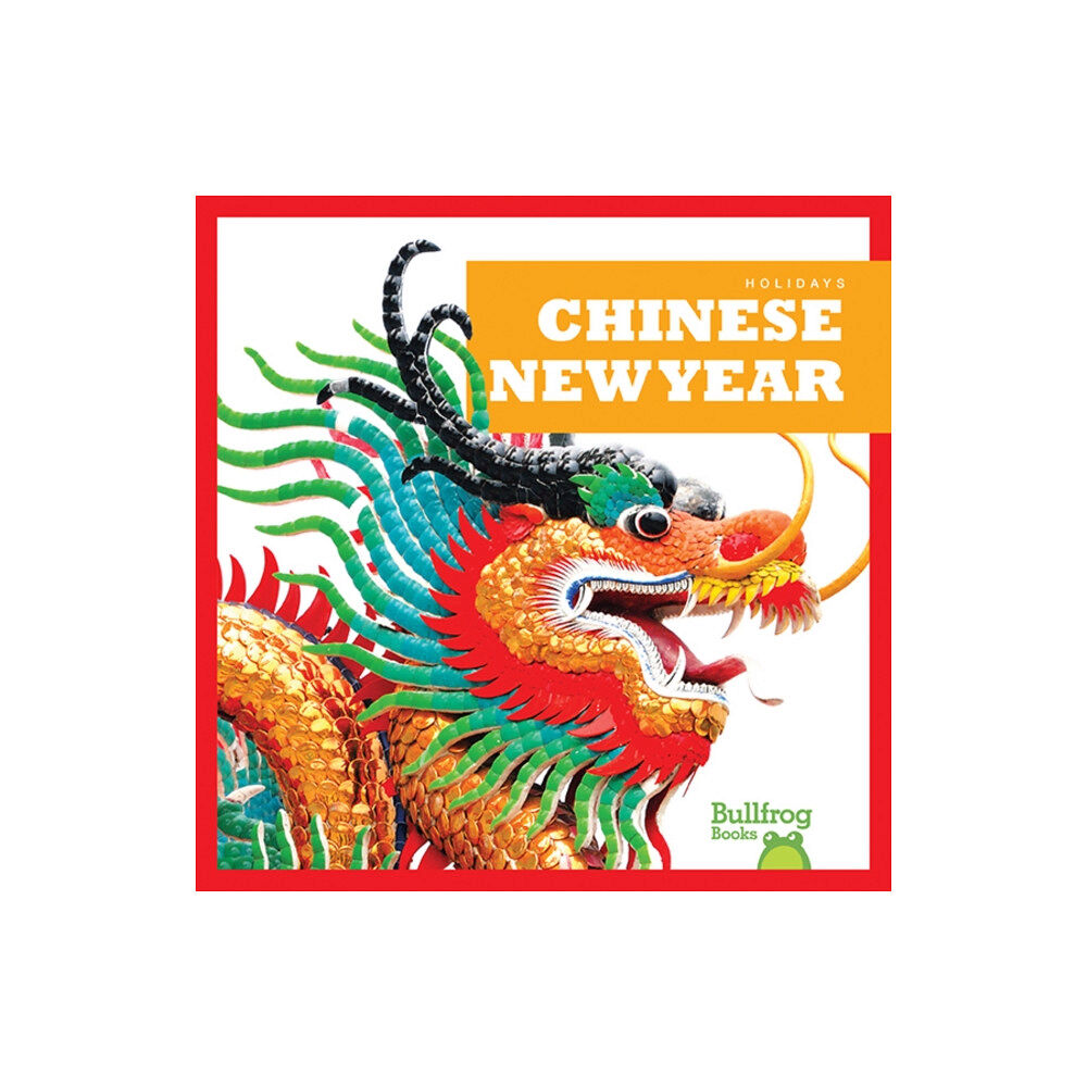 Bullfrog Books Chinese New Year (inbunden, eng)