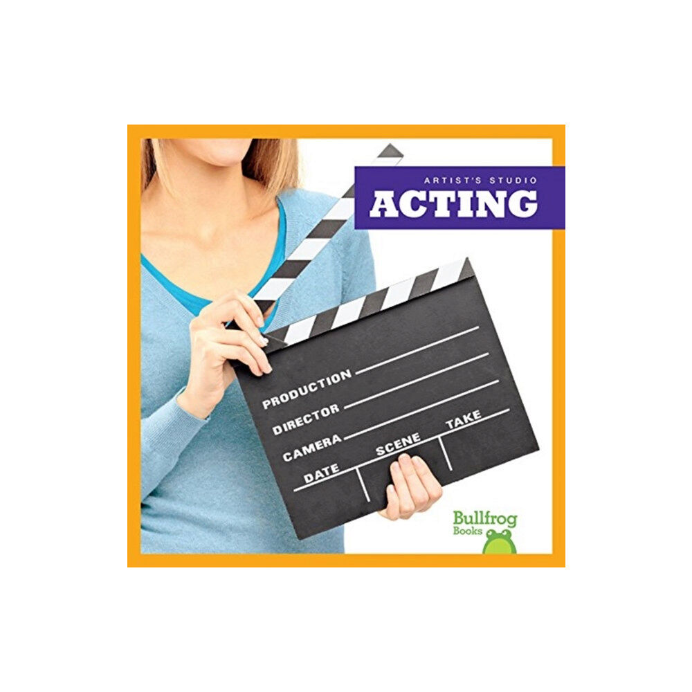 Bullfrog Books Acting (inbunden, eng)