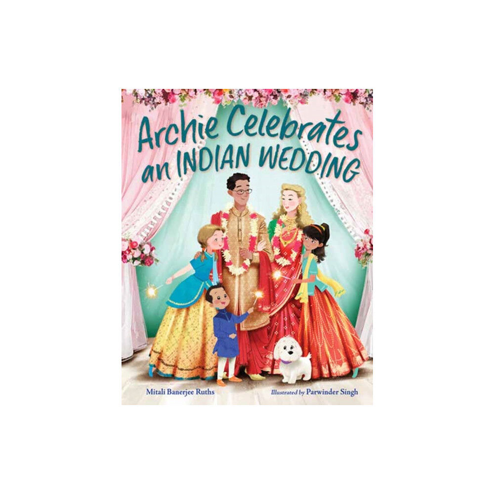 Charlesbridge Publishing,U.S. Archie Celebrates an Indian Wedding (inbunden, eng)