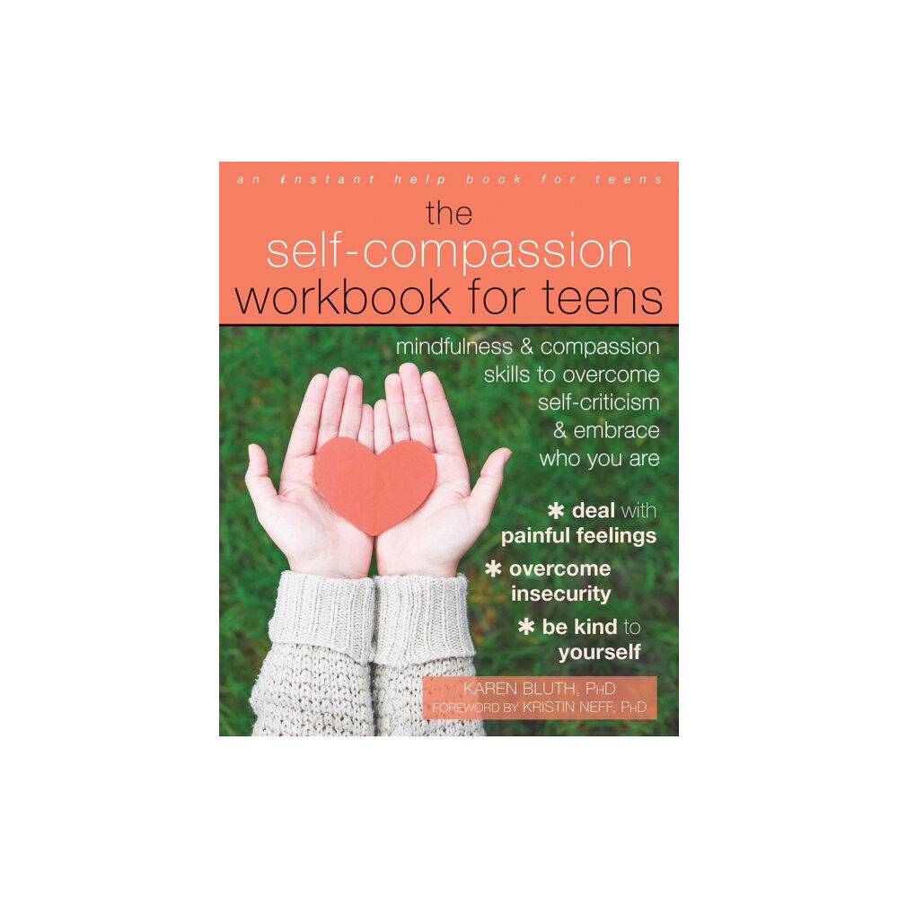 New Harbinger Publications The Self-Compassion Workbook for Teens (häftad, eng)