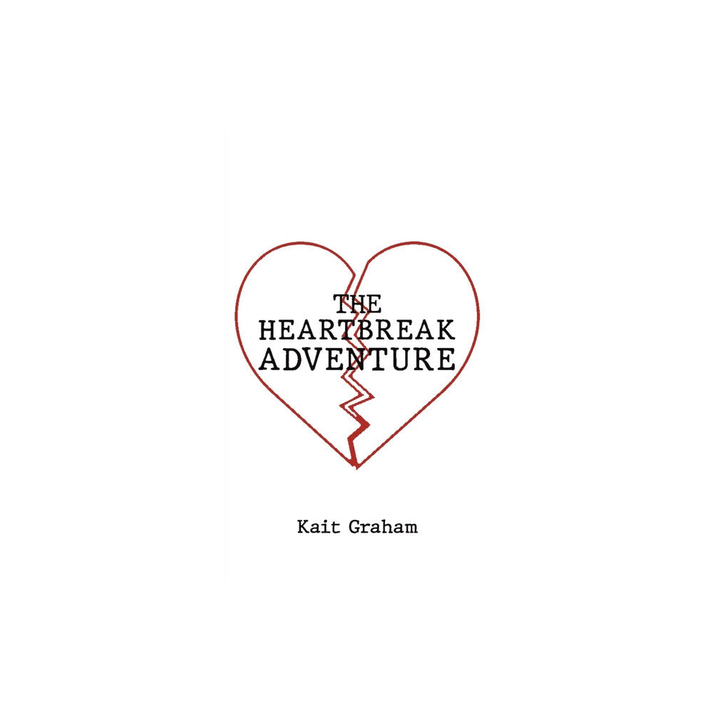 Austin Macauley Publishers LLC The Heartbreak Adventure (inbunden, eng)