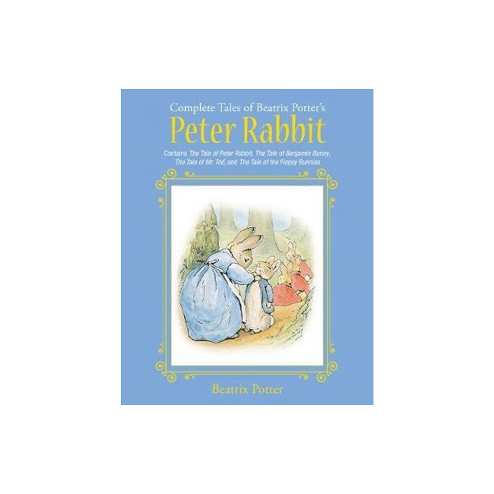 Skyhorse Publishing The Complete Tales of Beatrix Potter's Peter Rabbit (inbunden, eng)