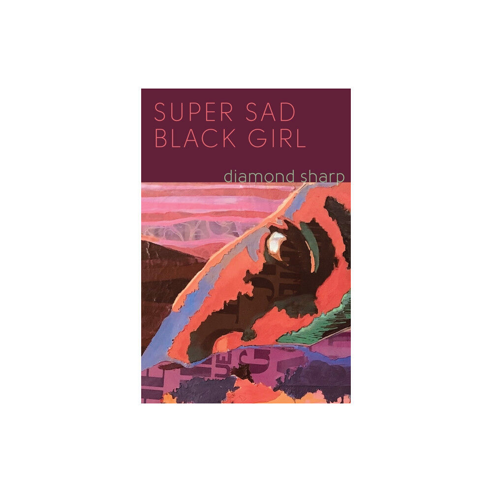 Haymarket Books Super Sad Black Girl (häftad, eng)