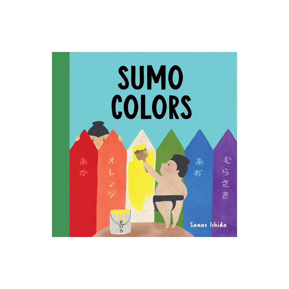 Sasquatch Books Sumo Colors (bok, board book, eng)