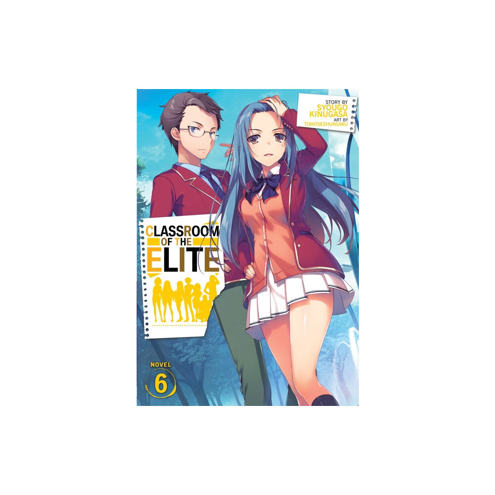 Seven Seas Entertainment, LLC Classroom of the Elite (Light Novel) Vol. 6 (häftad, eng)