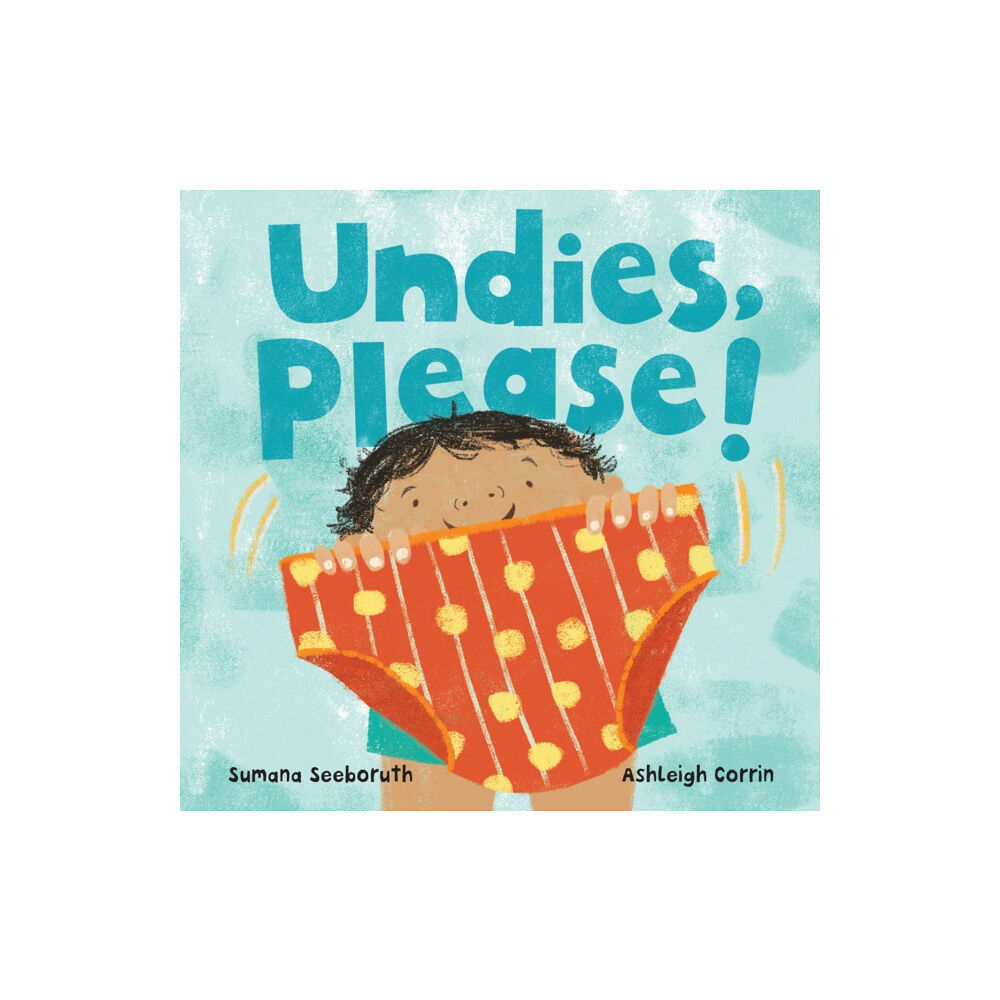Barefoot Books Ltd Undies, Please! (bok, board book, eng)