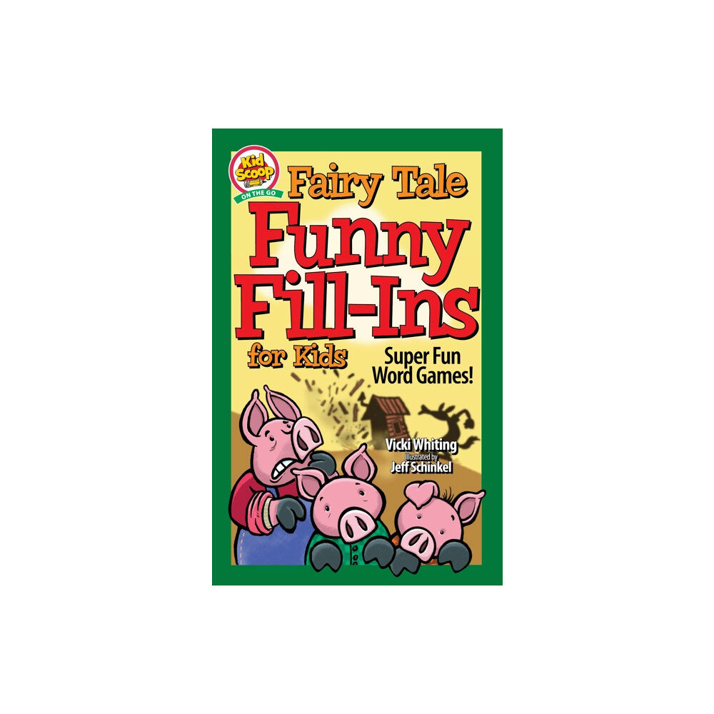 Fox Chapel Publishing Fairy Tale Funny Fill-Ins for Kids (häftad, eng)