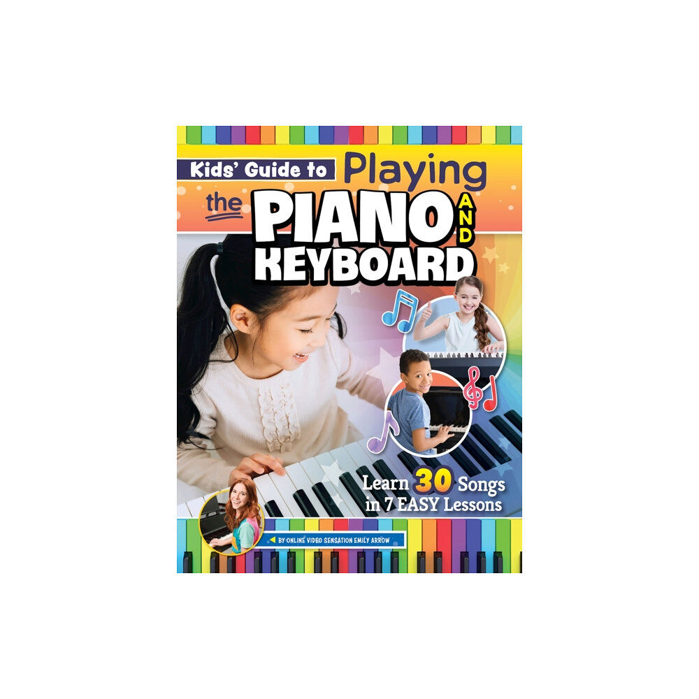 Fox Chapel Publishing Kids’ Guide to Playing the Piano and Keyboard (häftad, eng)