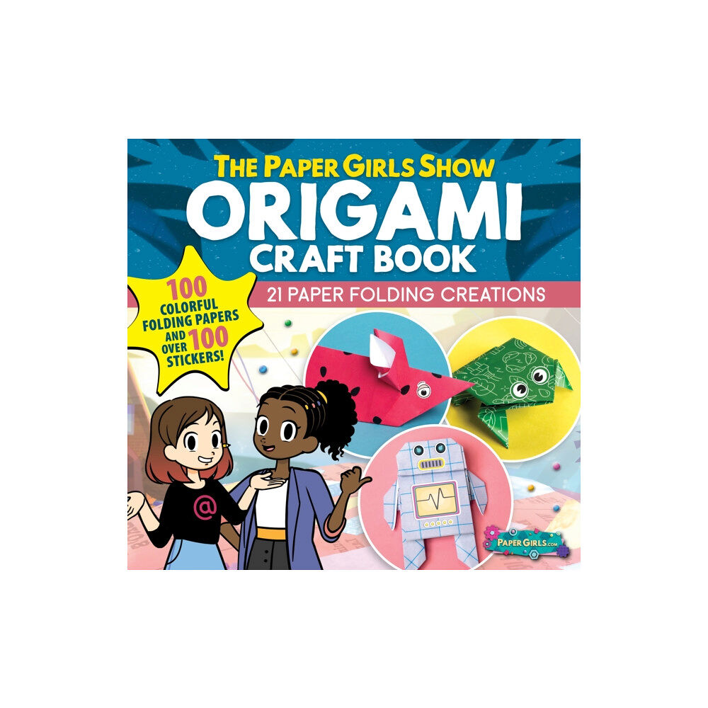 Fox Chapel Publishing The Paper Girls Show Origami Craft Book (häftad, eng)