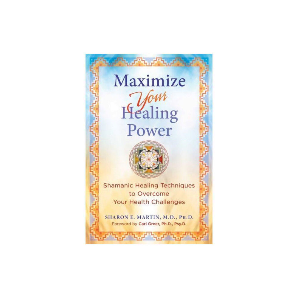 Inner Traditions Bear and Company Maximize Your Healing Power (häftad, eng)