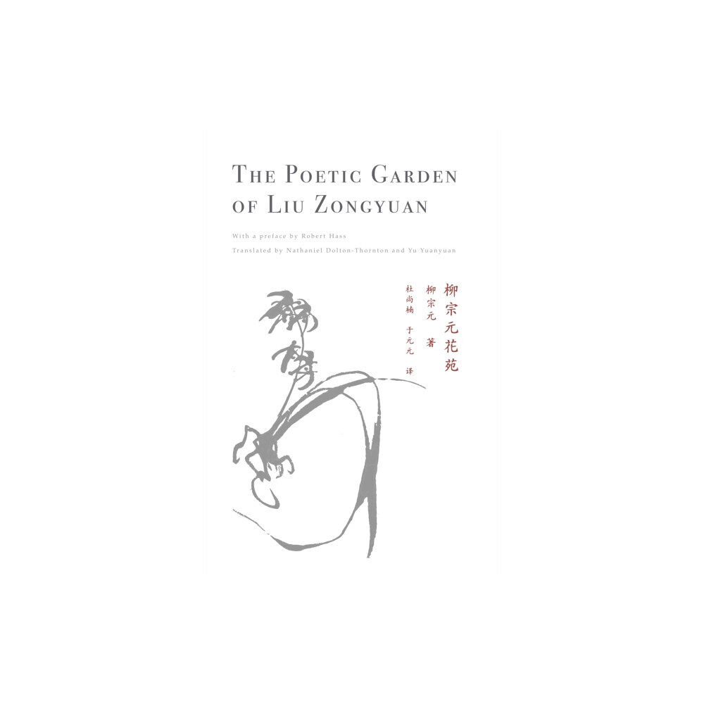 Deep Vellum Publishing The Poetic Garden of Liu Zongyuan (häftad, eng)