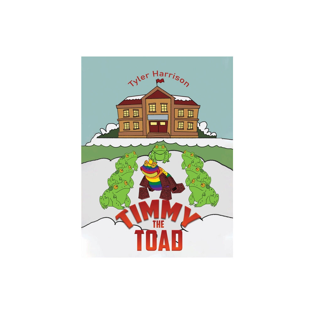 Austin Macauley Publishers LLC Timmy the Toad (häftad, eng)