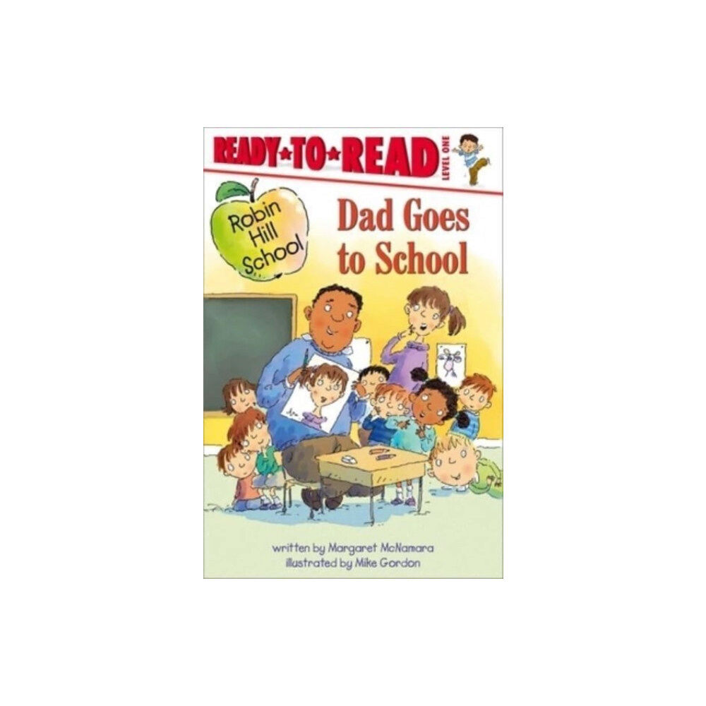 Simon Spotlight Dad Goes to School (inbunden, eng)