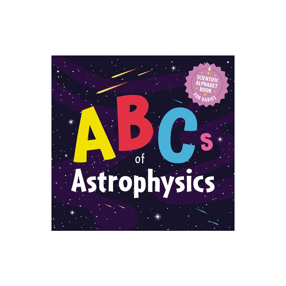 HarperCollins Focus ABCs of Astrophysics (bok, board book, eng)