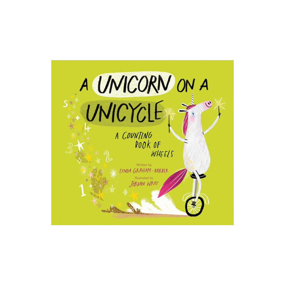 Peachtree Publishers,U.S. A Unicorn on a Unicycle (inbunden, eng)