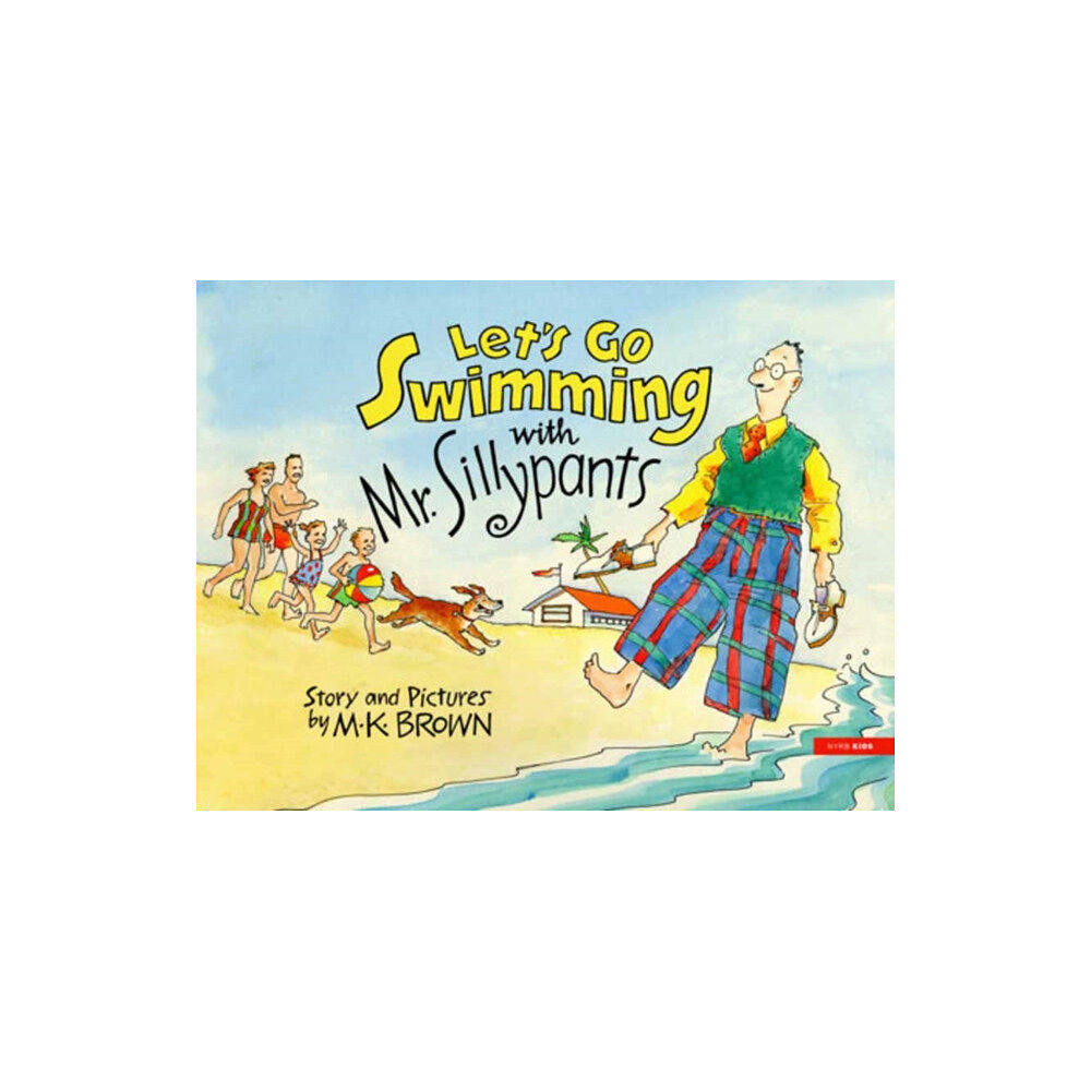 The New York Review of Books, Inc Let's Go Swimming with Mr. Sillypants (inbunden, eng)