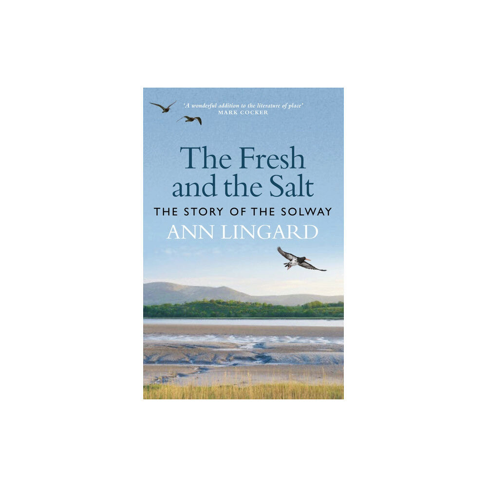 Birlinn General The Fresh and the Salt (inbunden, eng)