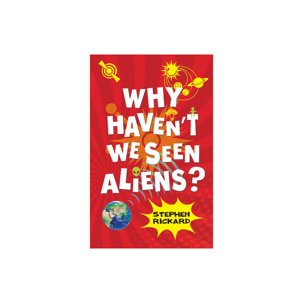 Ransom Publishing Why Haven't We Seen Aliens (PB) (häftad, eng)