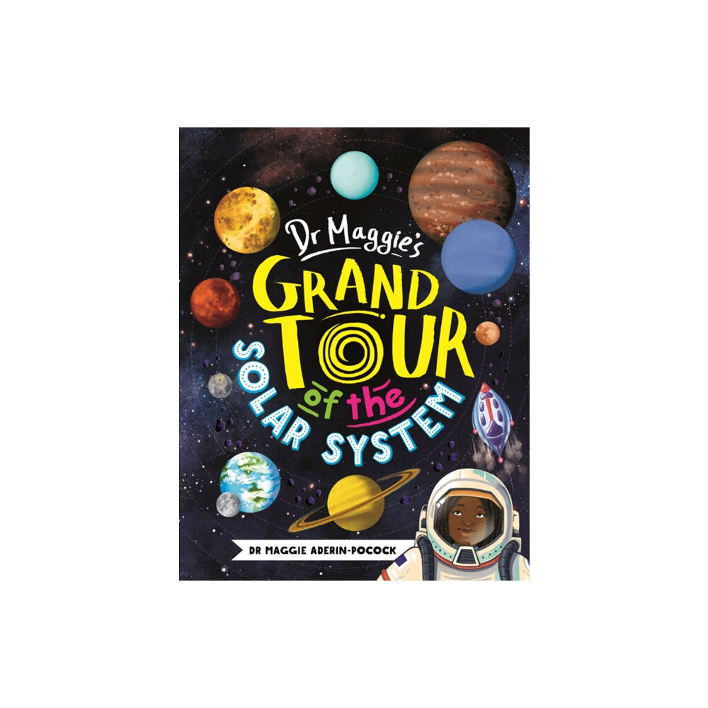 Michael O'Mara Books Ltd Dr Maggie's Grand Tour of the Solar System (inbunden, eng)