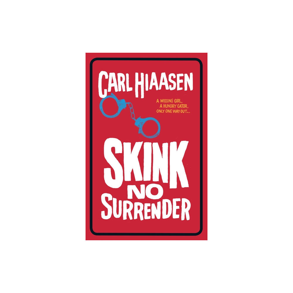 Hachette Children's Group Skink No Surrender (häftad, eng)