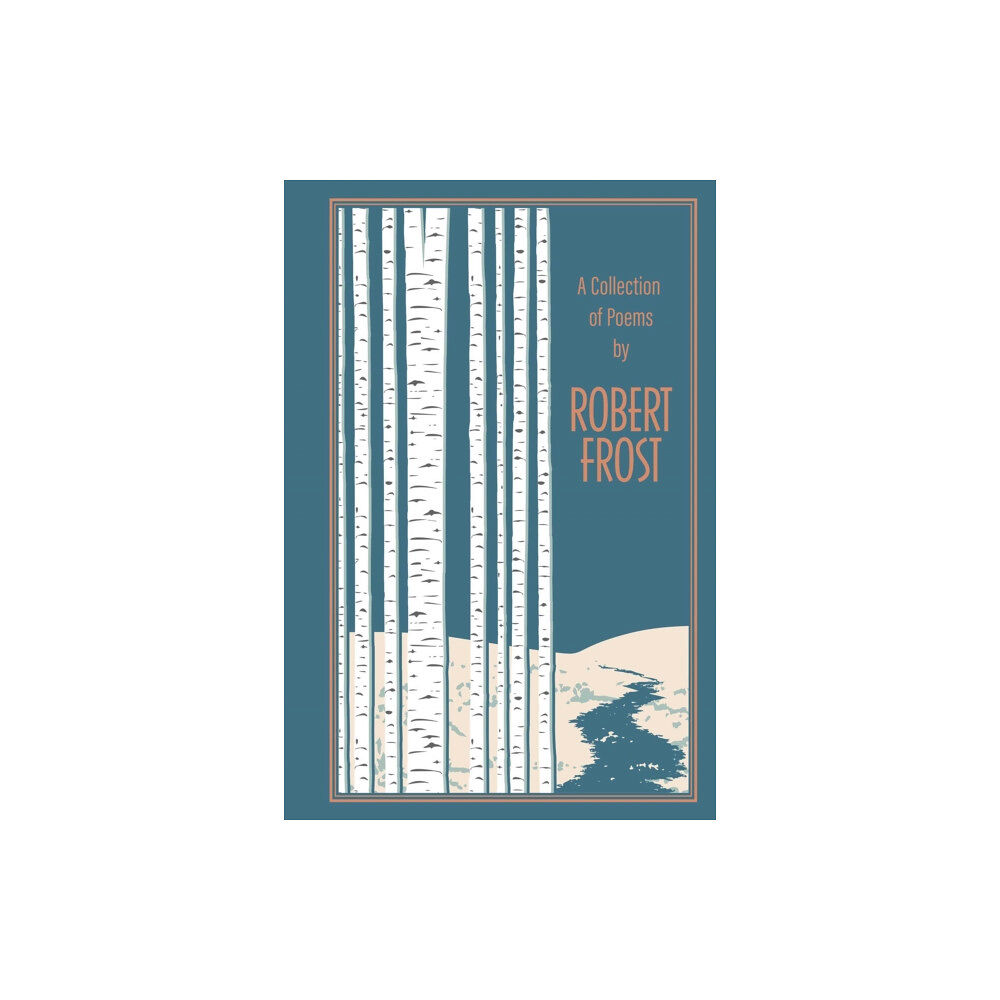 Silver Dolphin Books A Collection of Poems by Robert Frost (inbunden, eng)