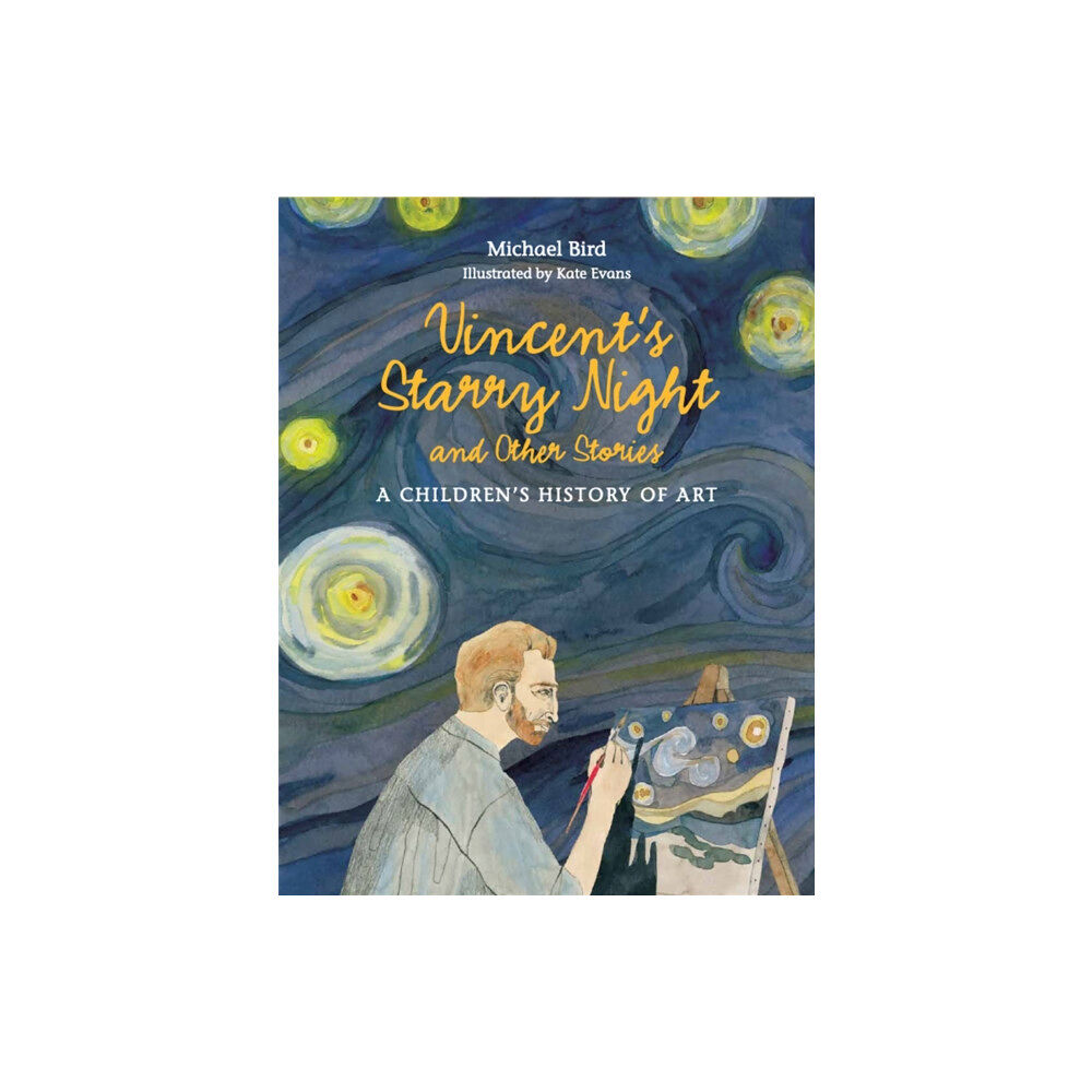 Hachette Children's Group Vincent's Starry Night and Other Stories (inbunden, eng)