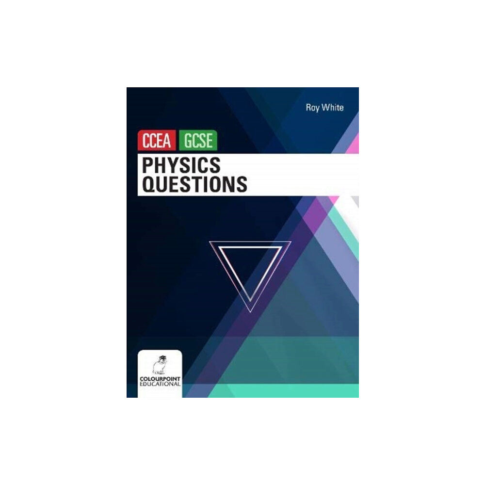 Colourpoint Creative Ltd Physics Questions for CCEA GCSE (häftad, eng)