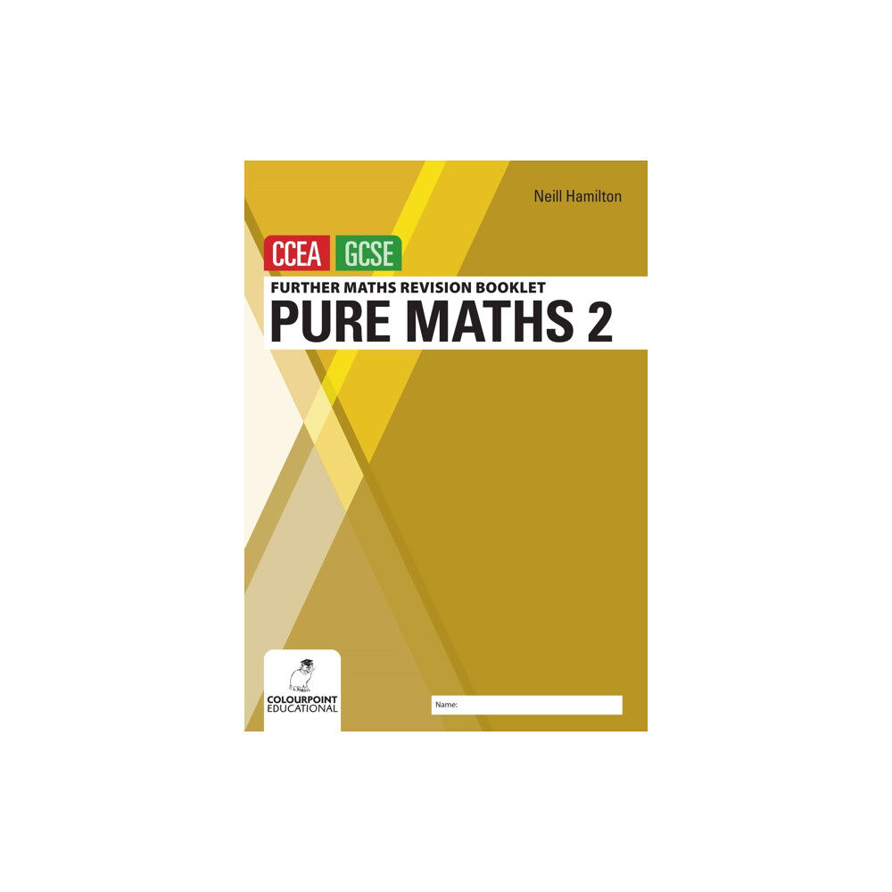 Colourpoint Creative Ltd Further Mathematics Revision Booklet for CCEA GCSE: Pure Maths 2 (häftad, eng)