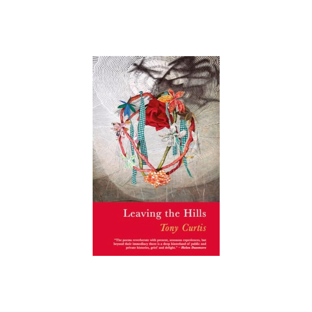 Poetry Wales Press Leaving the Hills (häftad, eng)