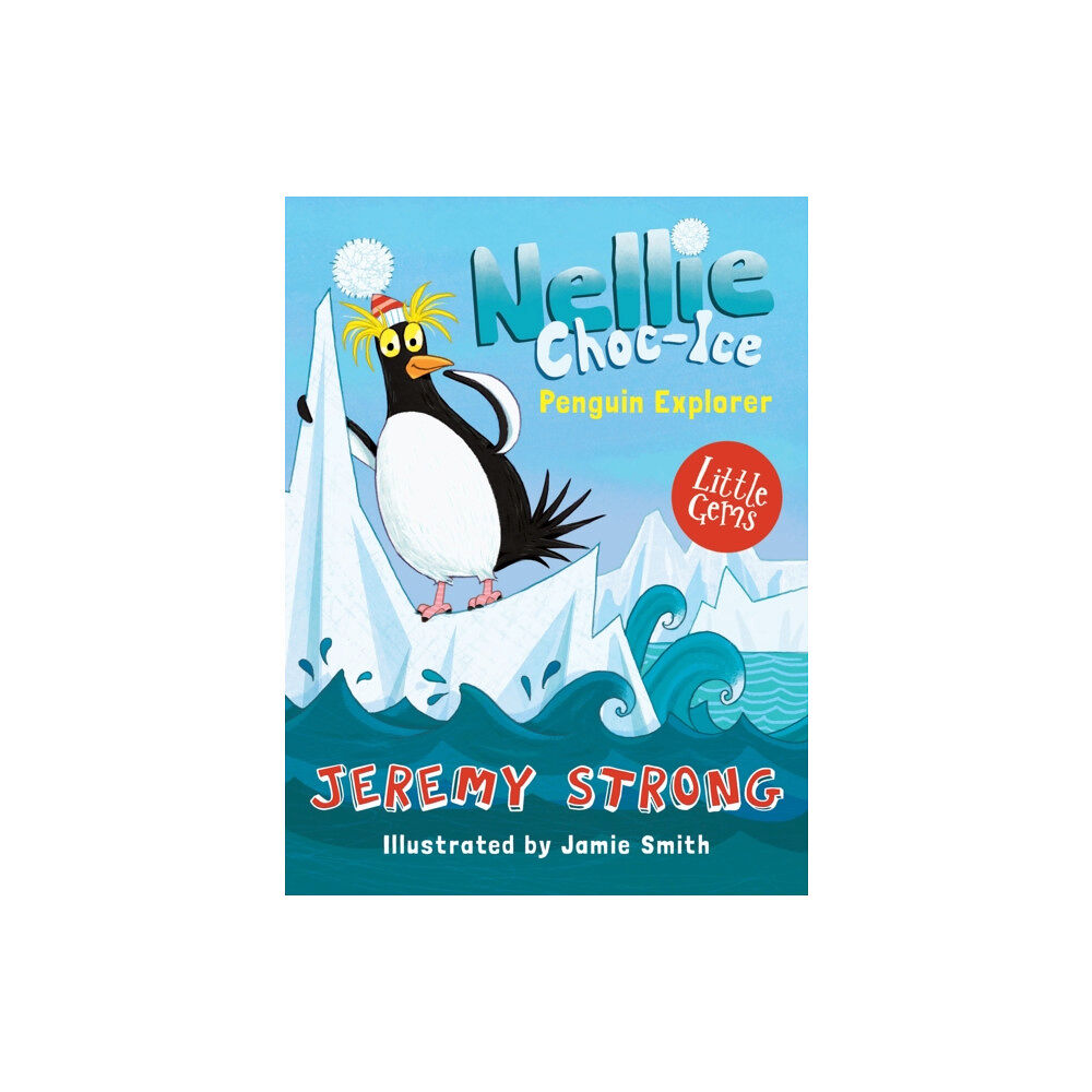 HarperCollins Publishers Nellie Choc-Ice, Penguin Explorer (häftad, eng)