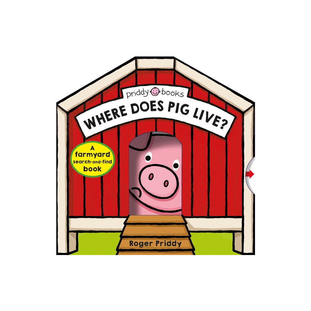 Priddy Books Where Does Pig Live? (bok, board book, eng)
