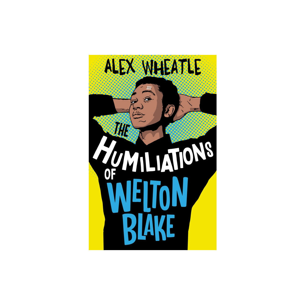 HarperCollins Publishers The Humiliations of Welton Blake (häftad, eng)