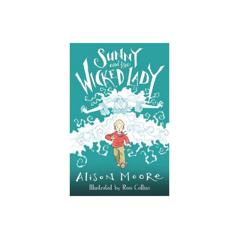 Salt Publishing Sunny and the Wicked Lady (häftad, eng)