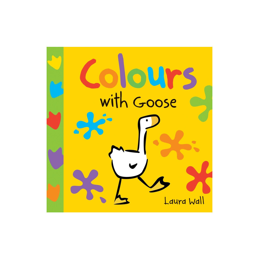 Award Publications Ltd Learn With Goose: Colours (bok, board book, eng)