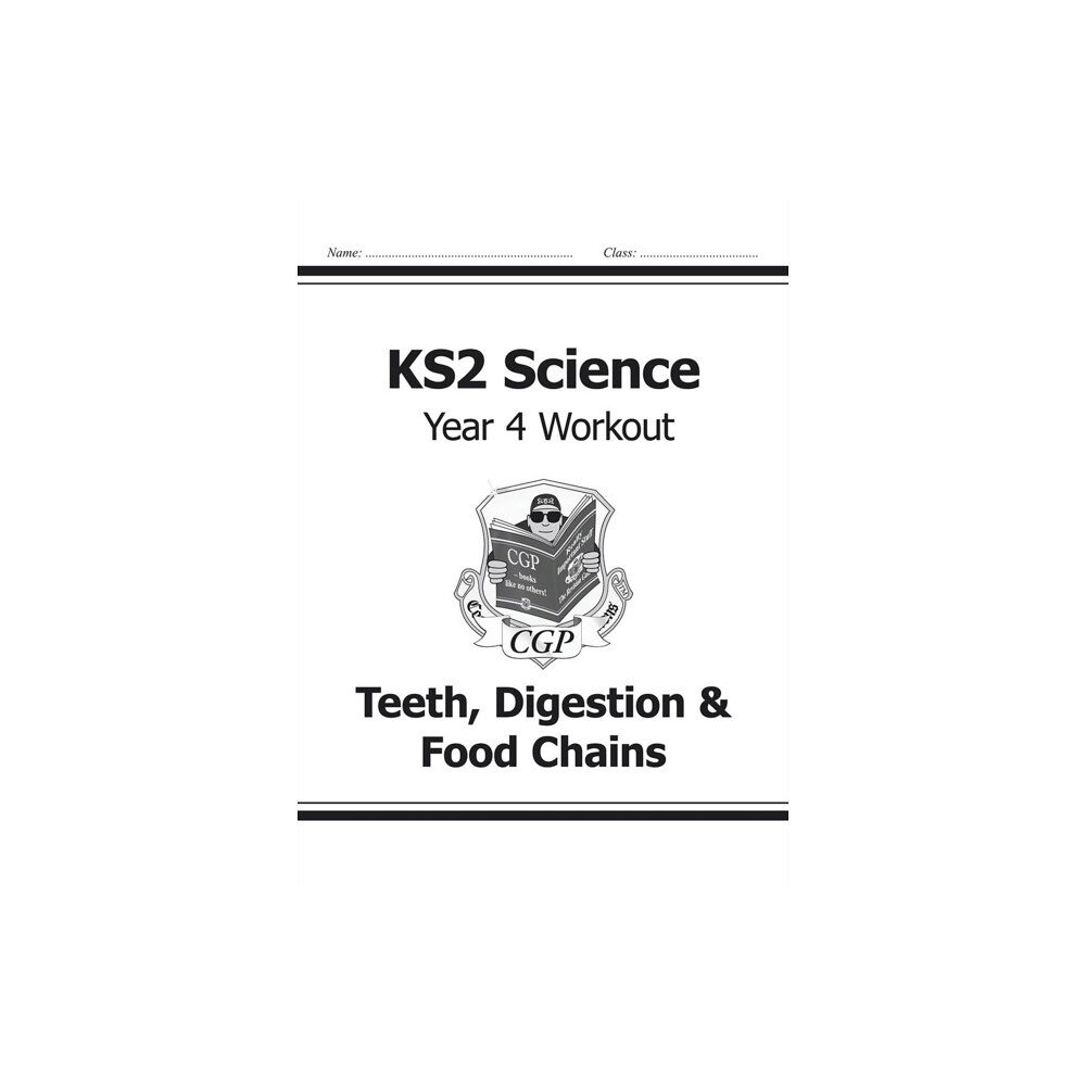 Coordination Group Publications Ltd (CGP) KS2 Science Year 4 Workout: Teeth, Digestion & Food Chains (häftad, eng)