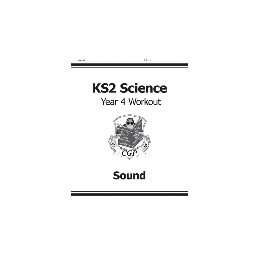 Coordination Group Publications Ltd (CGP) KS2 Science Year 4 Workout: Sound (häftad, eng)