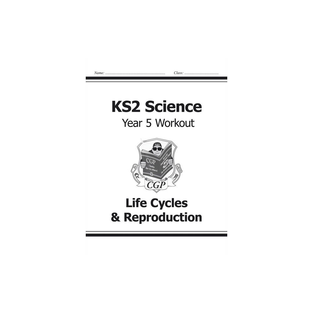 Coordination Group Publications Ltd (CGP) KS2 Science Year 5 Workout: Life Cycles & Reproduction (häftad, eng)