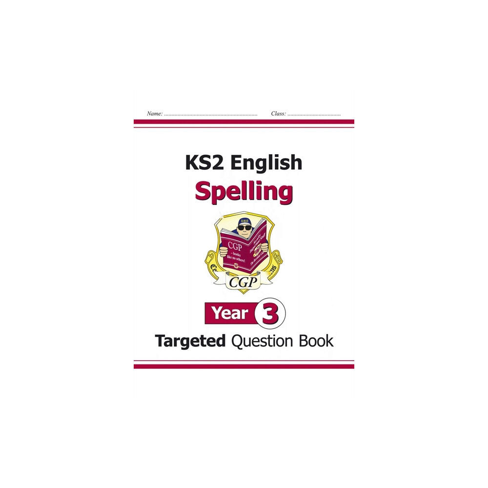 Coordination Group Publications Ltd (CGP) KS2 English Year 3 Spelling Targeted Question Book (with Answers) (häftad, eng)