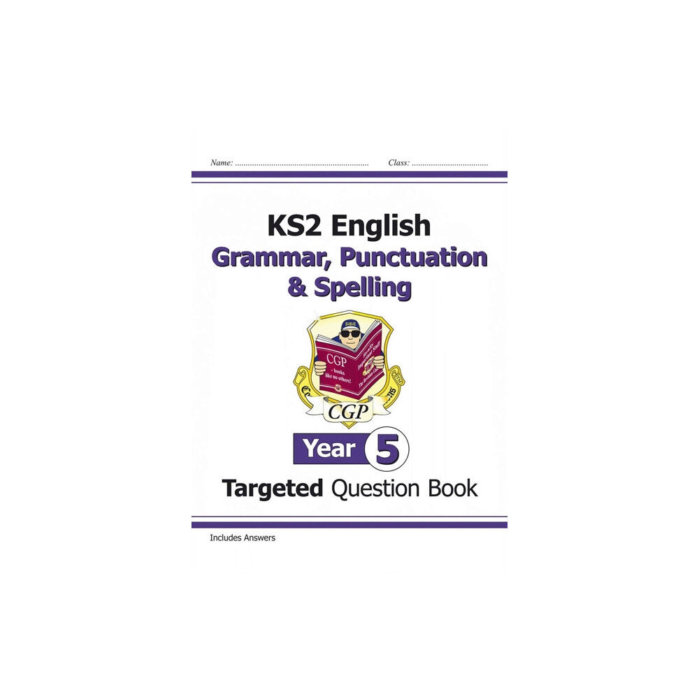 Coordination Group Publications Ltd (CGP) KS2 English Year 5 Grammar, Punctuation & Spelling Targeted Question Book (with Answers) (häftad, eng)