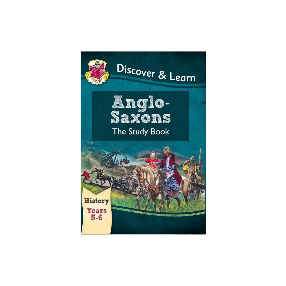 Coordination Group Publications Ltd (CGP) KS2 History Discover & Learn: Anglo-Saxons Study Book (Years 5 & 6) (häftad, eng)