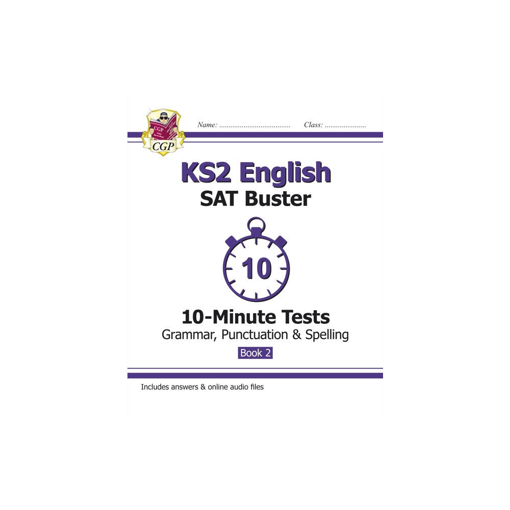 Coordination Group Publications Ltd (CGP) KS2 English SAT Buster 10-Minute Tests: Grammar, Punctuation & Spelling - Book 2 (for 2025) (häftad, eng)