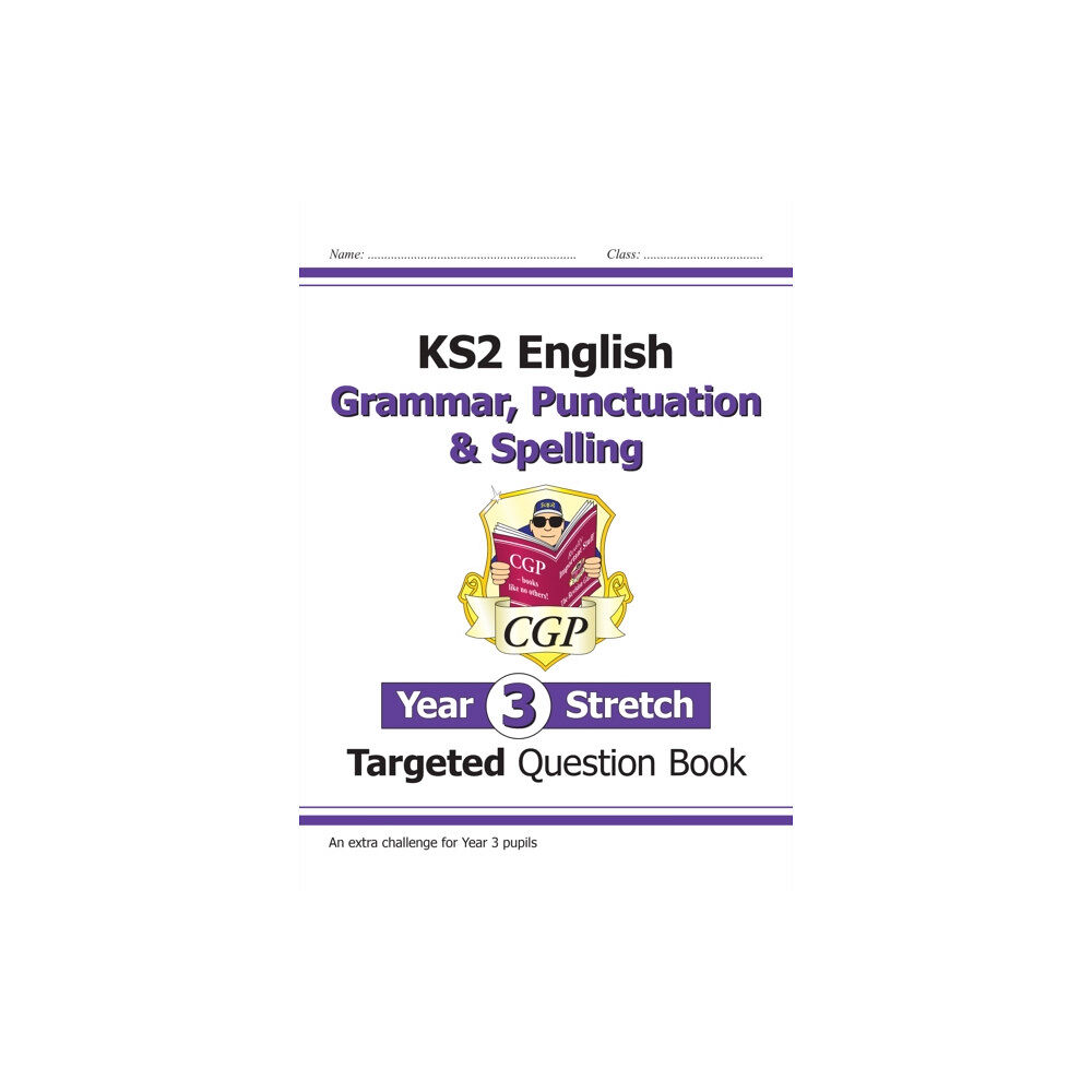 Coordination Group Publications Ltd (CGP) KS2 English Year 3 Stretch Grammar, Punctuation & Spelling Targeted Question Book (w/Answers) (häftad, eng)