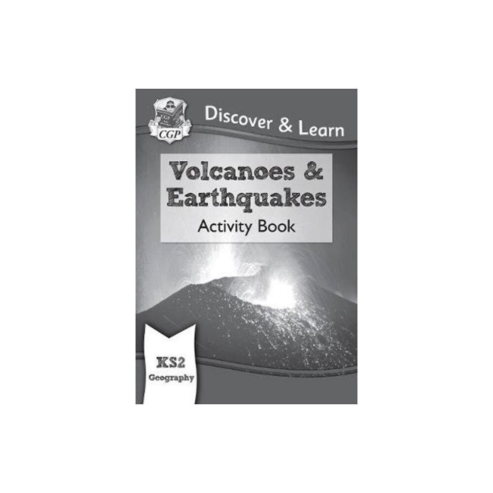 Coordination Group Publications Ltd (CGP) KS2 Geography Discover & Learn: Volcanoes and Earthquakes Activity Book (häftad, eng)