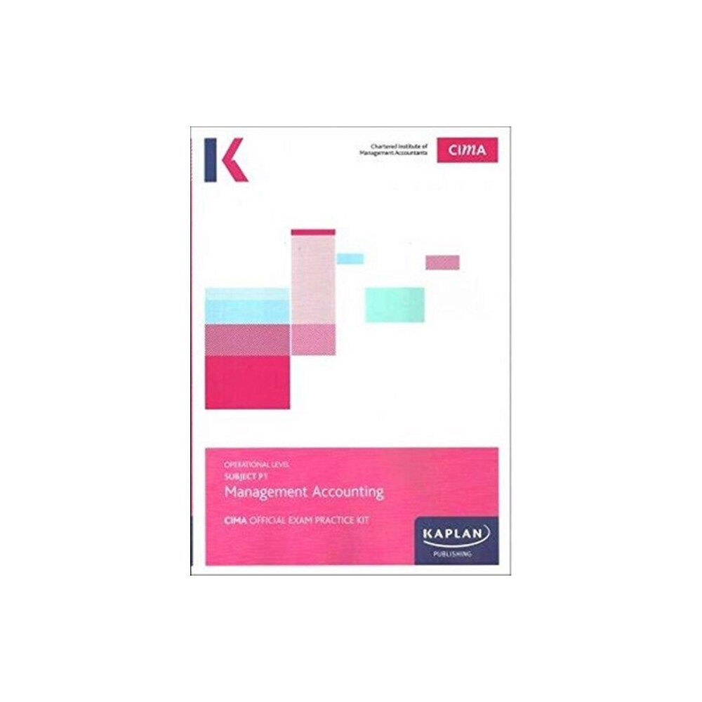 Kaplan Publishing P1 MANAGEMENT ACCOUNTING - EXAM PRACTICE KIT (häftad, eng)