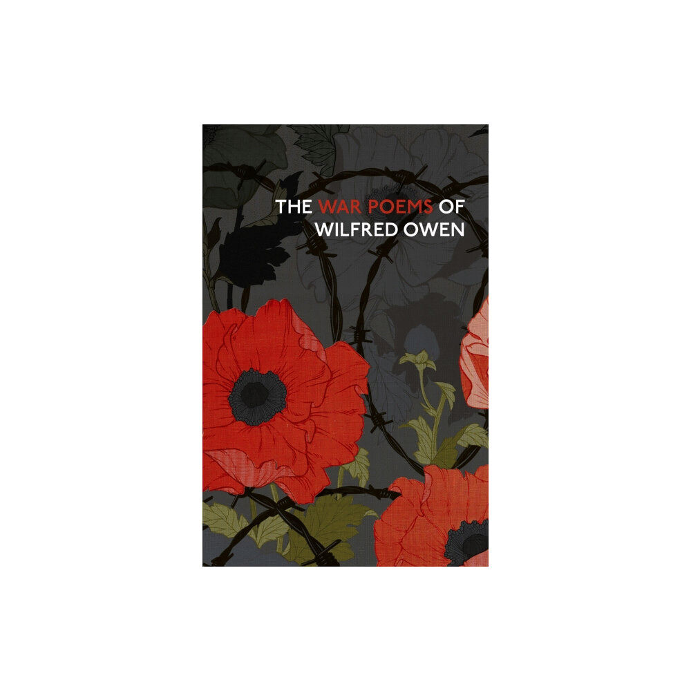Vintage Publishing The War Poems Of Wilfred Owen (inbunden, eng)