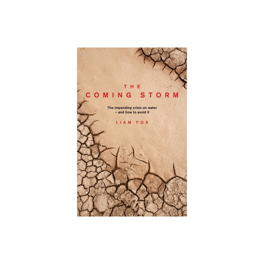 Biteback Publishing The Coming Storm (inbunden, eng)