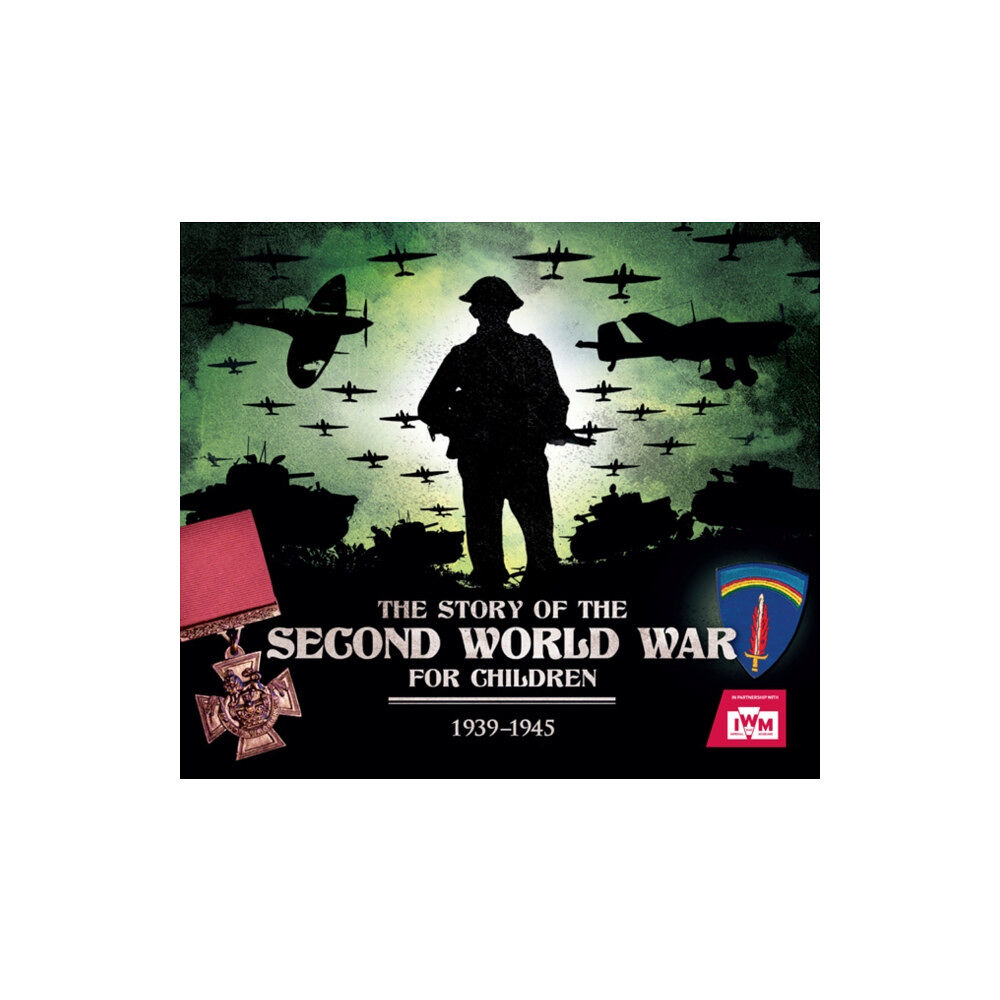 Hachette Children's Group The Story of the Second World War For Children (häftad, eng)
